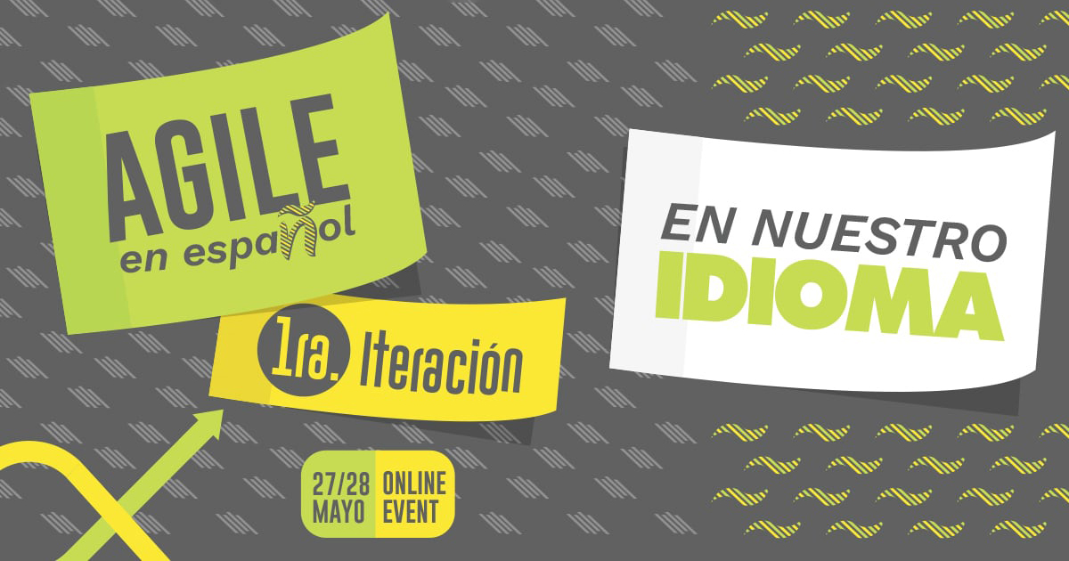 Agile en Espanol – 1ra Iteracion