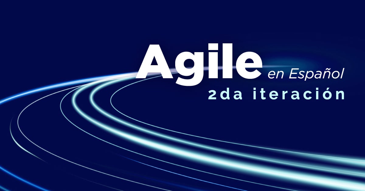 Agile en español - 2da iteración